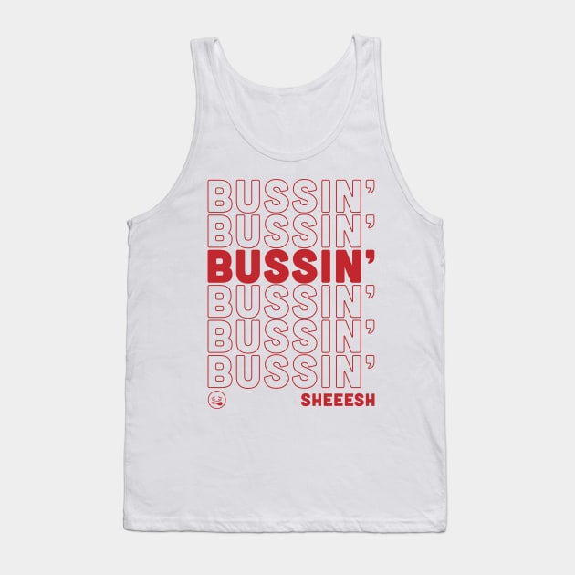 It's Bussin' Bussin Sheeesh Funny Gen Z Tank Top by OrangeMonkeyArt